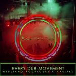 Nae:Tek, Giuliano Rodrigues – Every Dub Movement