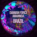 Amannda, Damian Force – Brazil