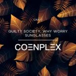 Guilty Society, Why Worry – Sunglasses