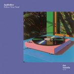 Audiofive, Bar Melodia – Follow Your Soul