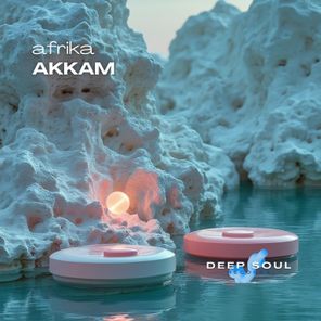 Akkam, DeepSoulRecords – Afrika