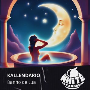 Kallendario – Banho de Lua