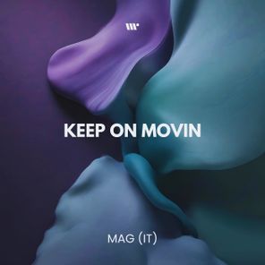 MAG (IT) – Keep On Movin