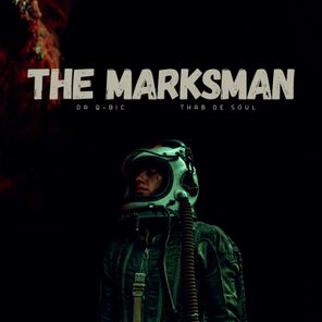 Da Q-Bic, Thab De Soul – The Marksman