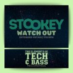 MARK BIONIC, STOOKEY – WATCH OUT