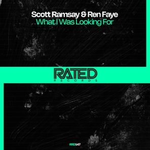 Ren Faye, Scott Ramsay – What I Was Looking For