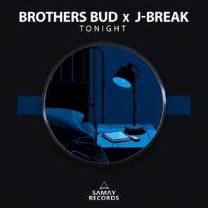 J-Break, Brothers Bud – Tonight