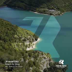 Joe Fisher, JP Mantero – Reach for Bliss