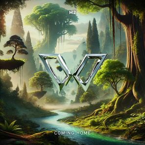 M2 (OFC) – Coming Home