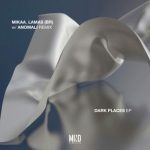 Anomali, MIKAA – Dark Places