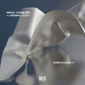 Anomali, MIKAA – Dark Places