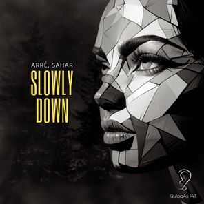 ARRÉ, SAHAR – Slowly Down