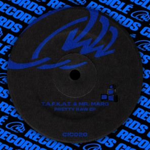 Mr. Maro, T.A.F.K.A.T – Pretty Raw – EP