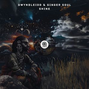 Ginger Soul, Gwynbleidd – Shine