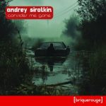 Andrey Sirotkin – Consider Me Gone