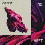 HEFT – Last Moment