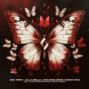 Ranta, Alex Konstantinov – Alla Bella / Khi Nana