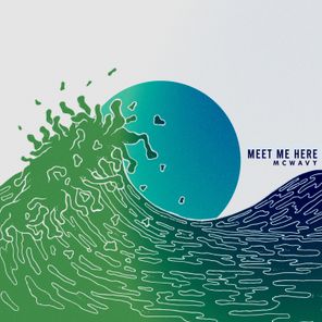 McWavy – Meet Me Here