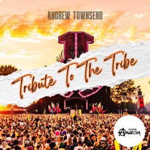 Andrew Townsend – Tribute To The Tribe