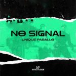 Unique Paballo – No Signal