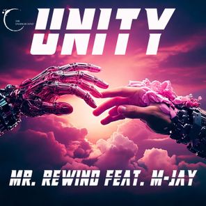 Mr. Rewind, M-Jay – Unity