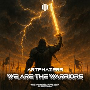 Artphazers – We Are The Warriors