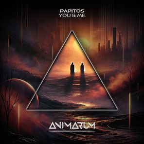 Papitos – You & Me