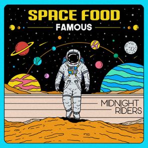Space Food – Famous