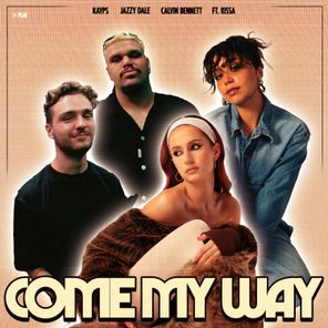 Calvin Bennett, Kayps – Come My Way