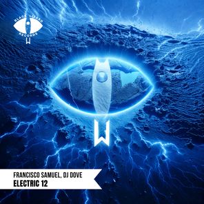 DJ Dove, Francisco Samuel – Electric 12