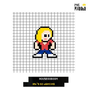 HouseGoBoom – Let’s Go Dancing