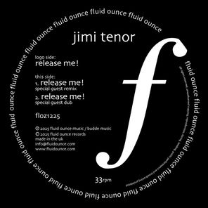 Special Guest, Jimi Tenor – Release Me!