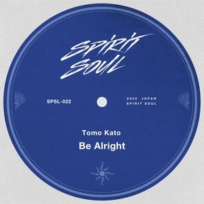 Tomo Kato – Be Alright