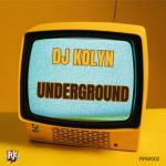 Dj Kolyn – Underground