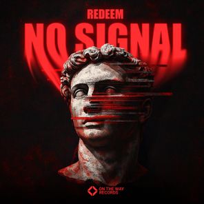 Redeem – No Signal