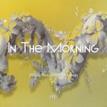 Napoleon Majoran, ZERO – In the Morning