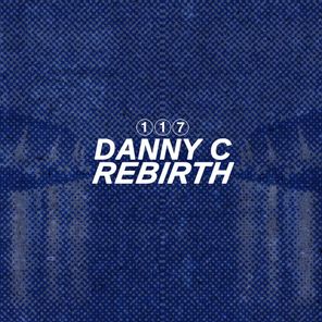 Danny C – Rebirth EP