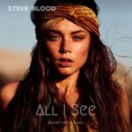 Steve Blood – All I See
