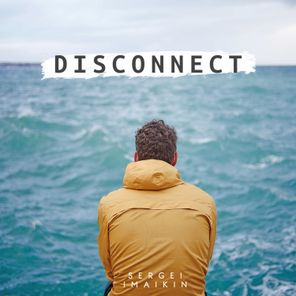 Sergei Imaikin – Disconnect