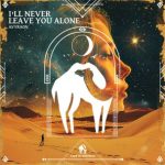 Cafe De Anatolia, Avyraon – I’ll Never Leave You Alone