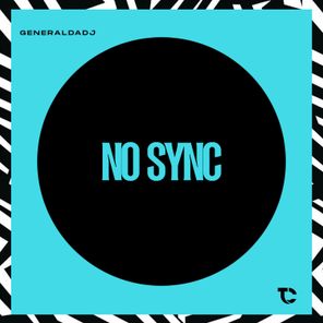 Generaldadj – No Sync
