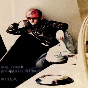 Mal Black, Mark Loverush – Don’t Leave