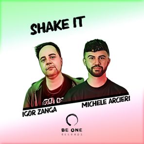 Michele Arcieri, Igor Zanga – Shake It