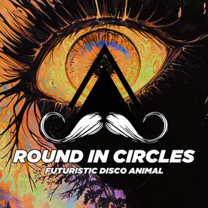FUTURISTIC DISCO ANIMAL – Round in Circles