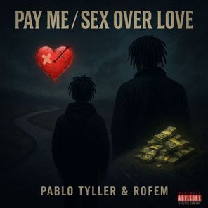 Pablo Tyller, Rofem – Pay Me/Sex Over Love
