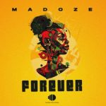 Madoze – Forever