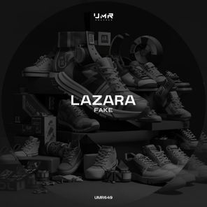 LAZARA – Fake
