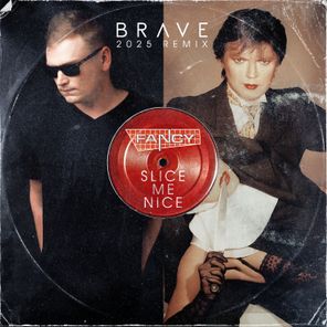 Fancy, Brave – Slice Me Nice