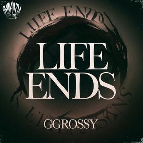 GGrossy – Life Ends