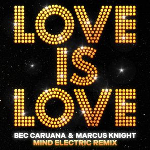 Marcus Knight, Mind Electric – Love Is Love